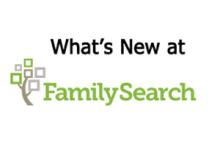 What's new at FamilySearch